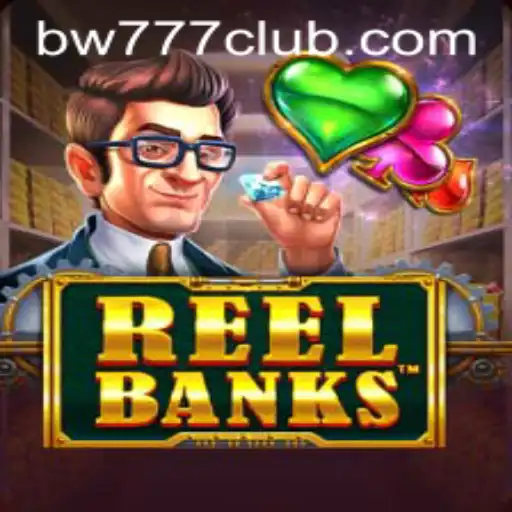 Exploring the Intricacies of ReelBanks and How bw777 Elevates the Experience