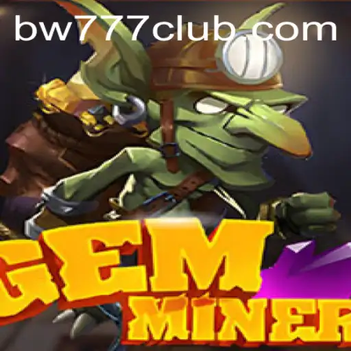 The Adventurous World of GemMiner: An In-Depth Look at the Ultimate Mining Experience