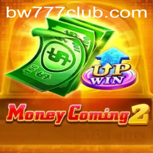 MoneyComing2: A Deep Dive into the Exciting World of Gaming with bw777