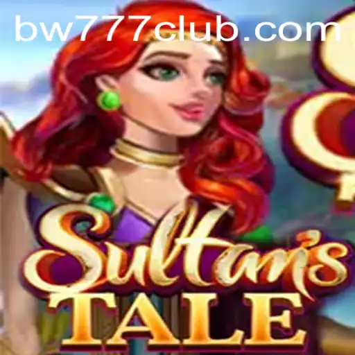 Discover the Mystical World of Sultanstale: Unraveling the Secrets of bw777
